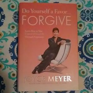 Joyce Meyer...Do Yourself a Favor...FORGIVE